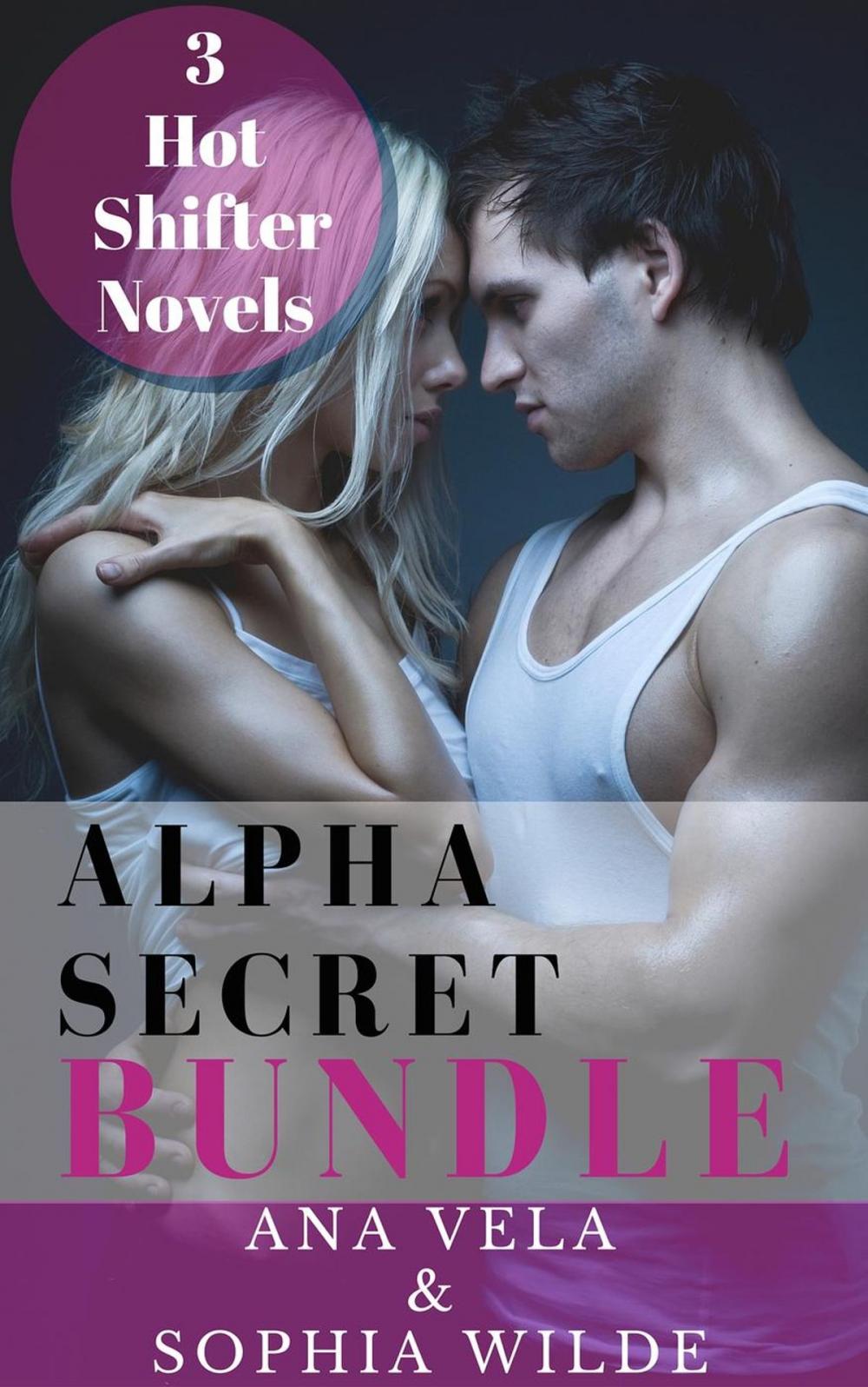 Big bigCover of Alpha Secret Bundle: 3 Hot Shifter Novels