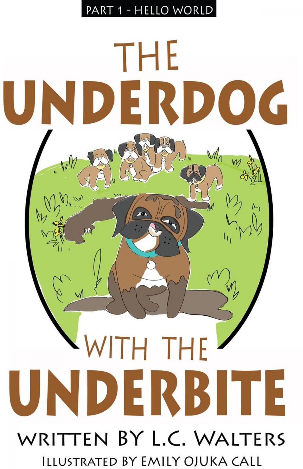 Big bigCover of The Underdog with the Underbite - Part 1