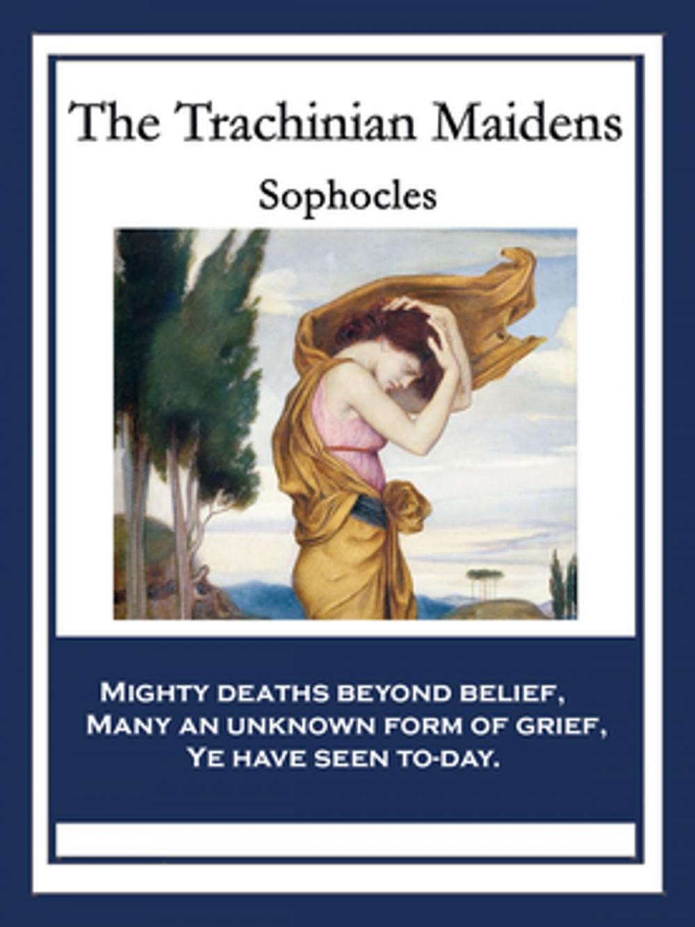 Big bigCover of The Trachinian Maidens