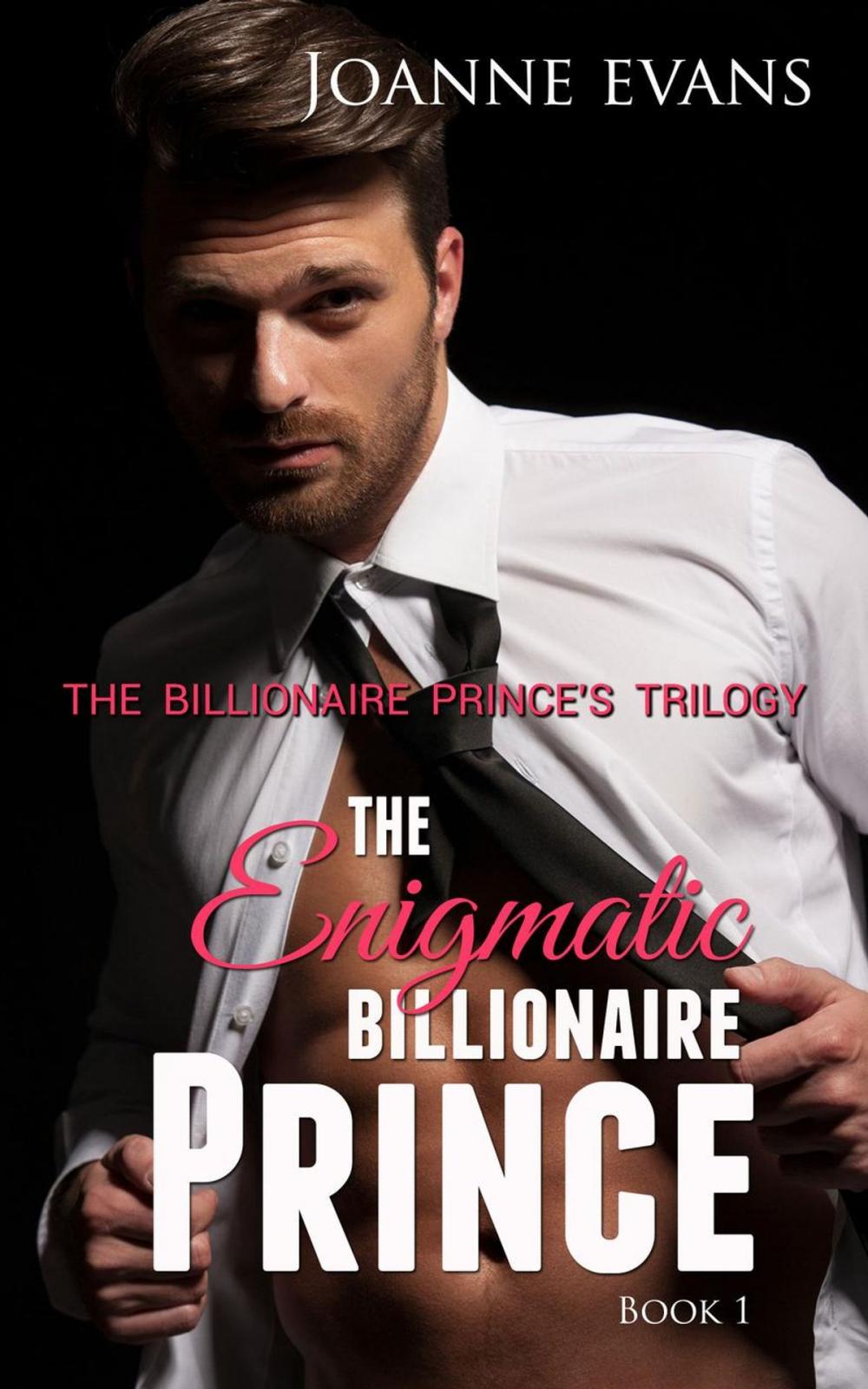 Big bigCover of The Billionaire Prince's Trilogy : The Enigmatic Billionaire Prince ( Book 1)