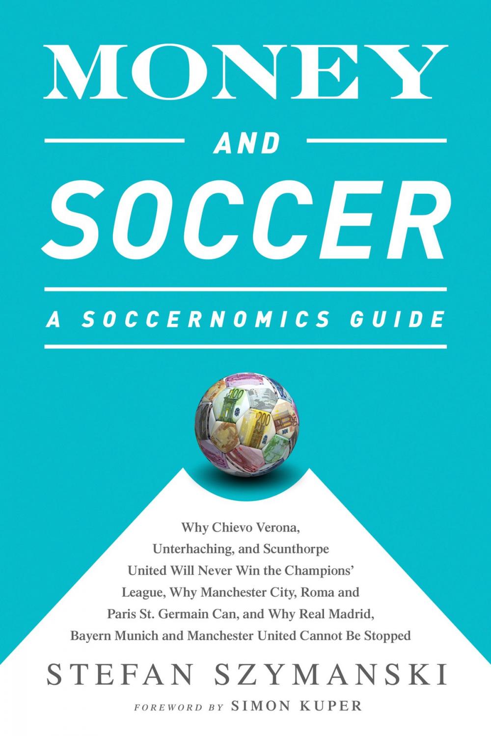 Big bigCover of Money and Soccer: A Soccernomics Guide