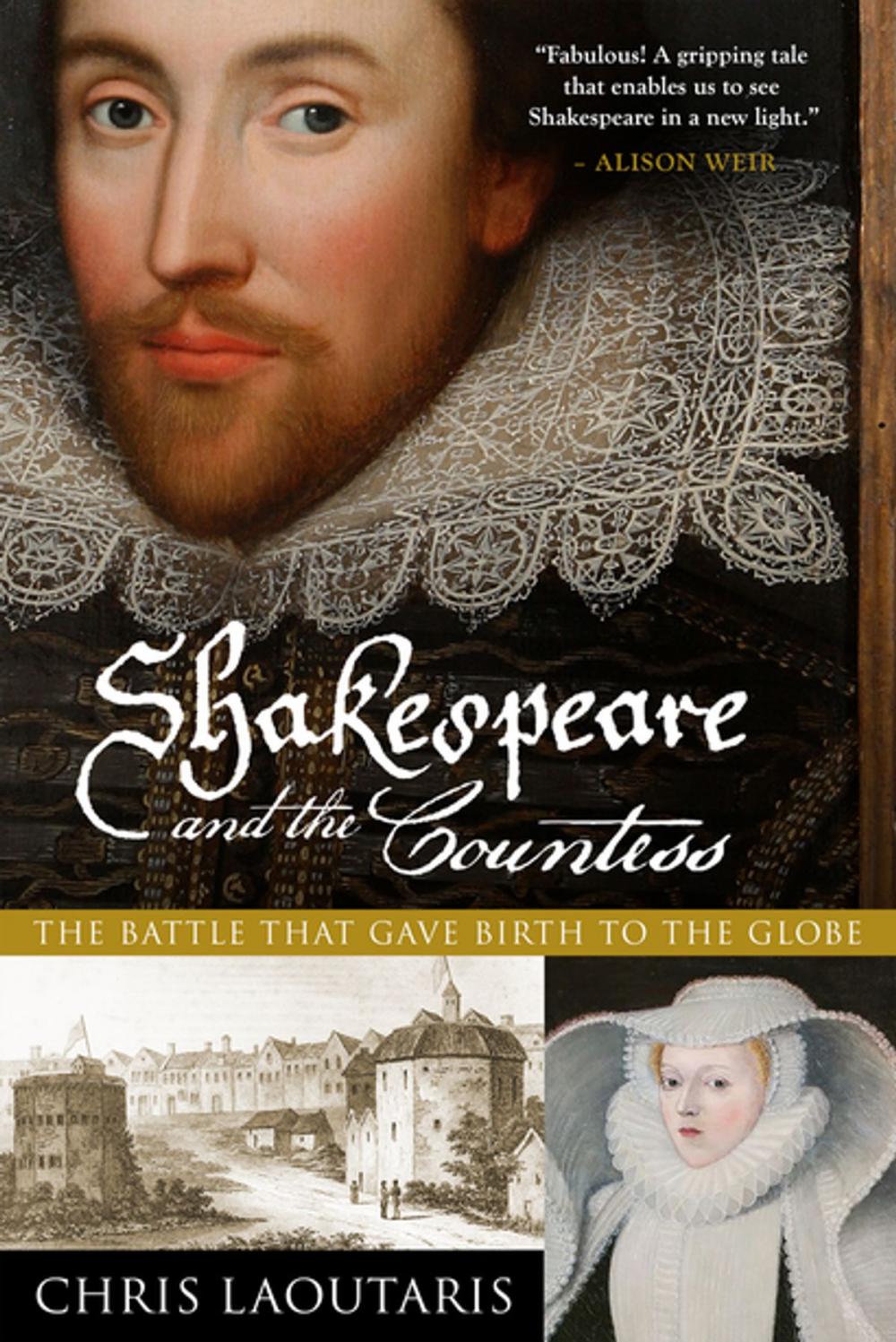 Big bigCover of Shakespeare and the Countess: The Battle that Gave Birth to the Globe