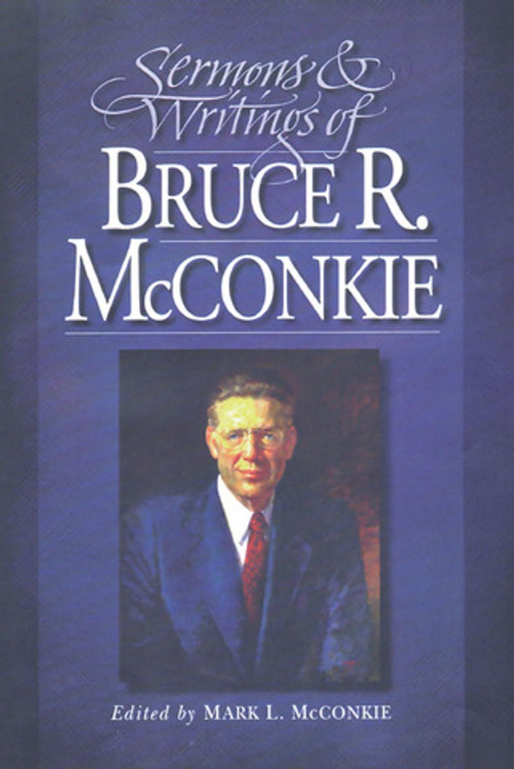 Big bigCover of Sermons and Writings of Bruce R. McConkie