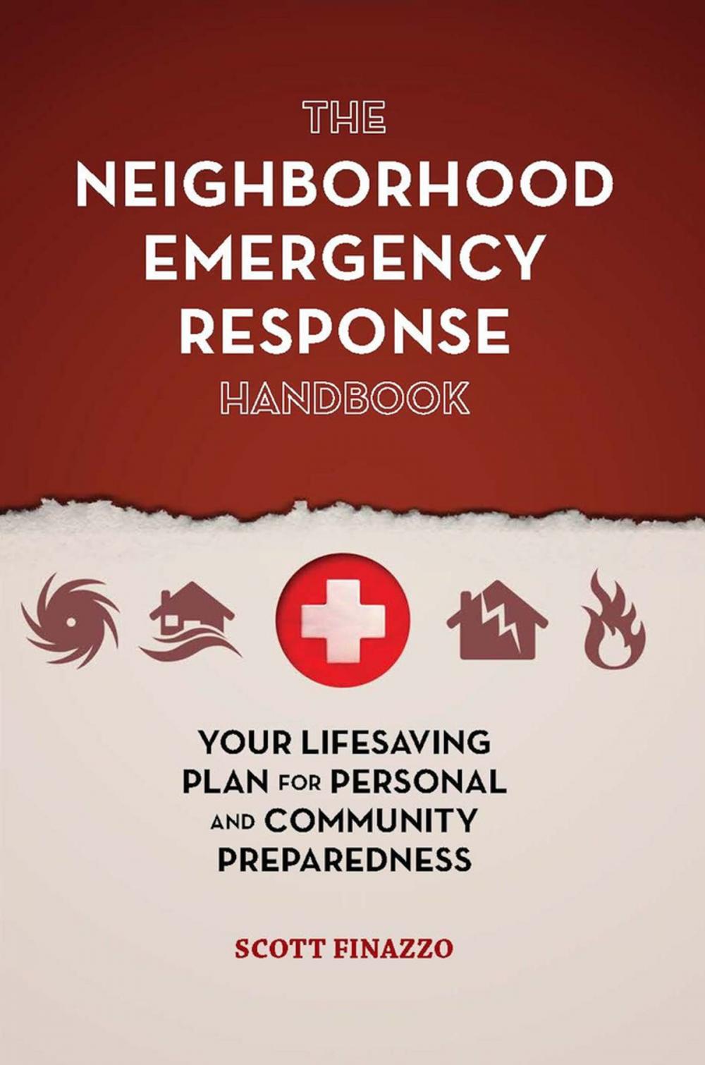 Big bigCover of The Neighborhood Emergency Response Handbook