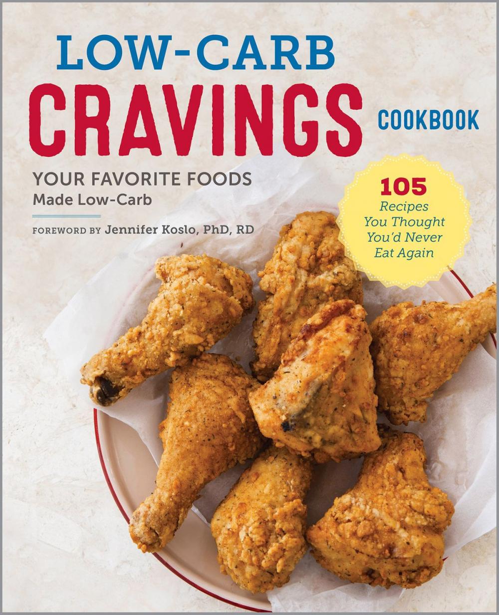 Big bigCover of Low-Carb Cravings Cookbook: Your Favorite Foods Made Low-Carb