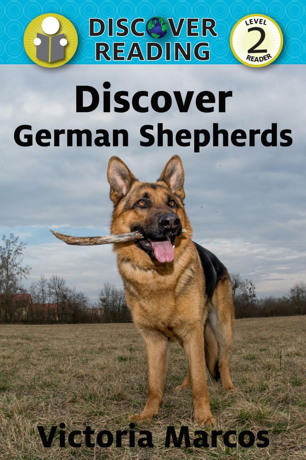 Big bigCover of Discover German Shepherds: Level 2 Reader