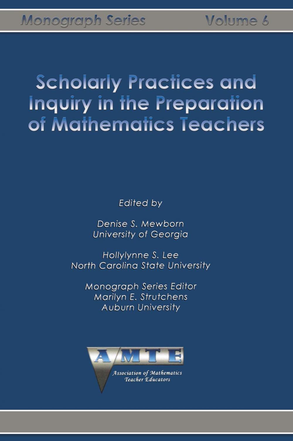 Big bigCover of Scholarly Practices and Inquiry in the Preparation of Mathematics Teachers