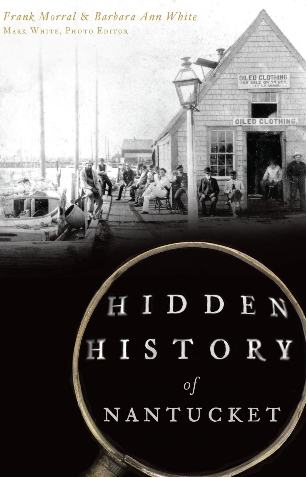 Big bigCover of Hidden History of Nantucket