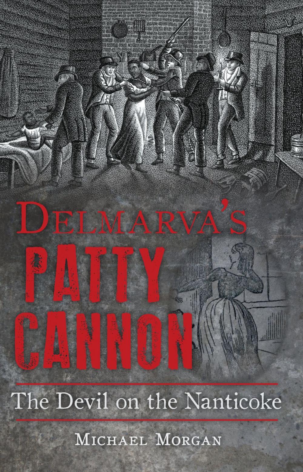 Big bigCover of Delmarva’s Patty Cannon