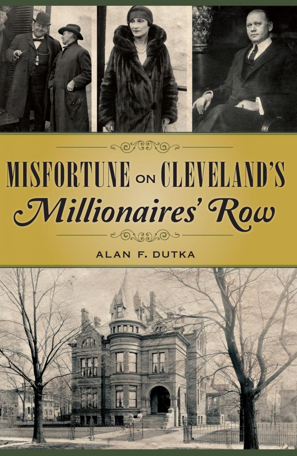 Big bigCover of Misfortune on Cleveland’s Millionaires' Row