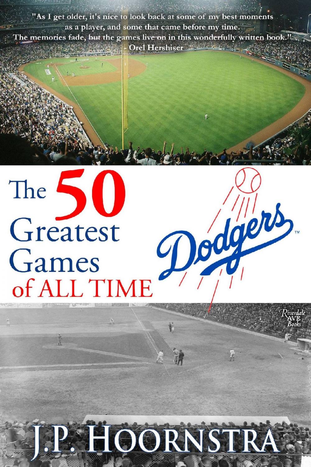 Big bigCover of The 50 Greatest Dodgers Games of All Time