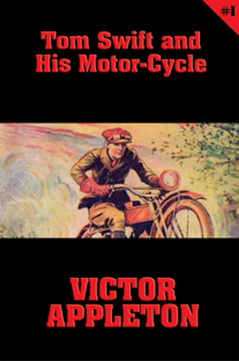 Big bigCover of Tom Swift #1: Tom Swift and His Motor-Cycle