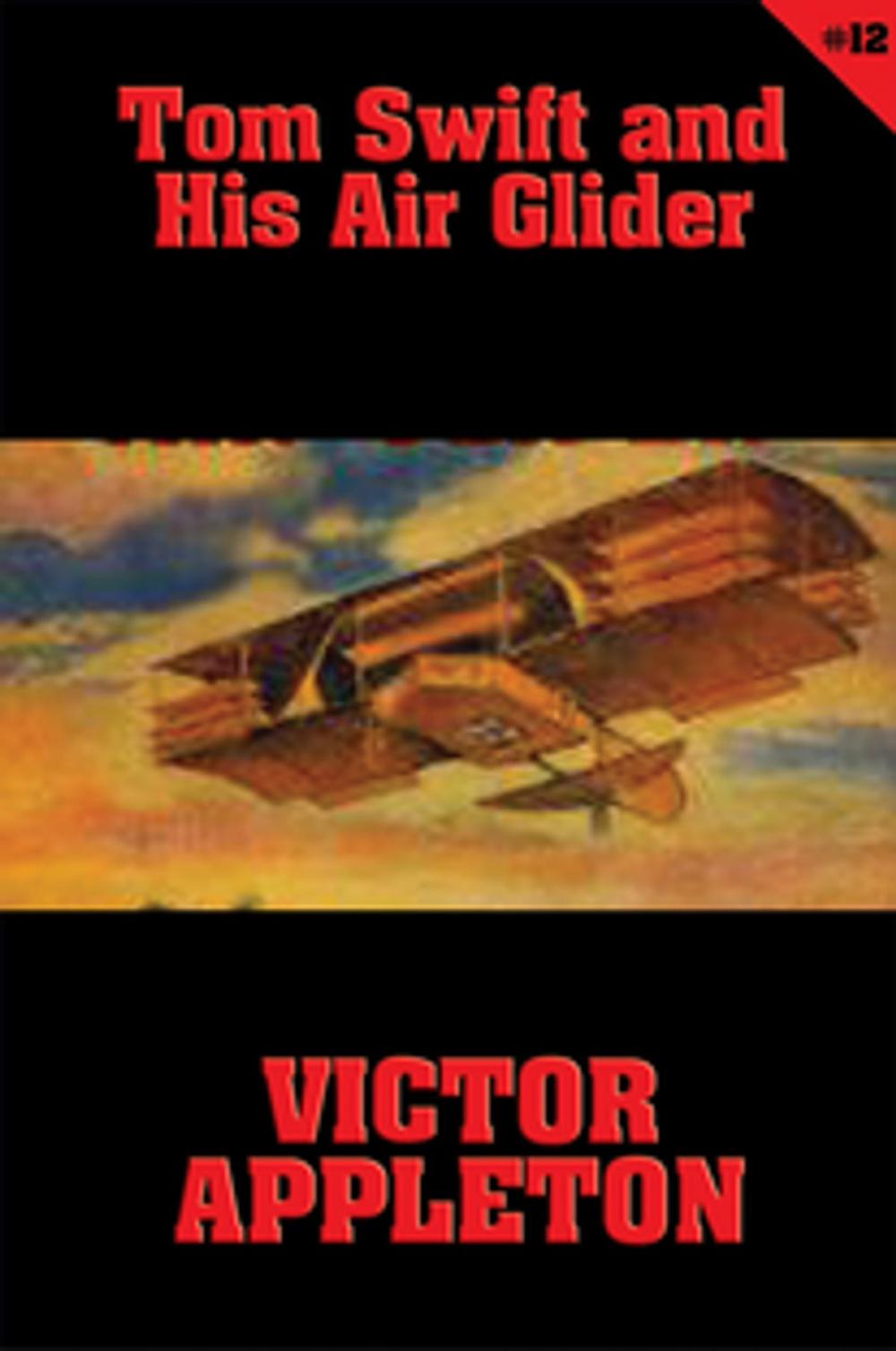 Big bigCover of Tom Swift #12: Tom Swift and His Air Glider