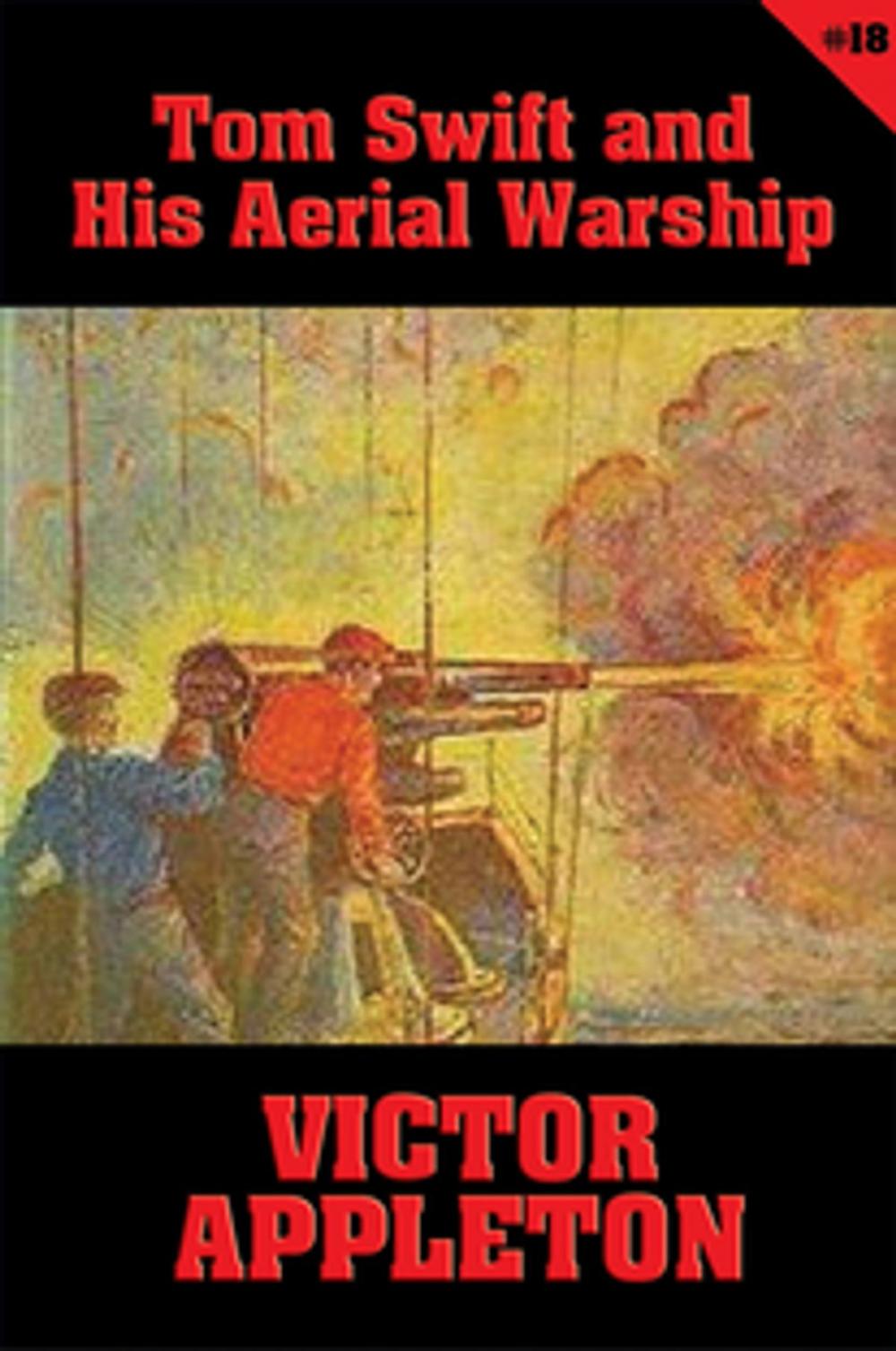 Big bigCover of Tom Swift #18: Tom Swift and His Aerial Warship