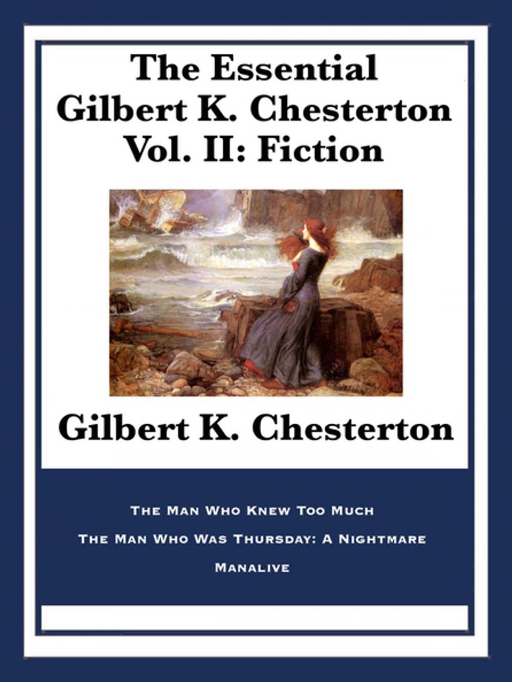 Big bigCover of The Essential Gilbert K. Chesterton Vol. II: Fiction