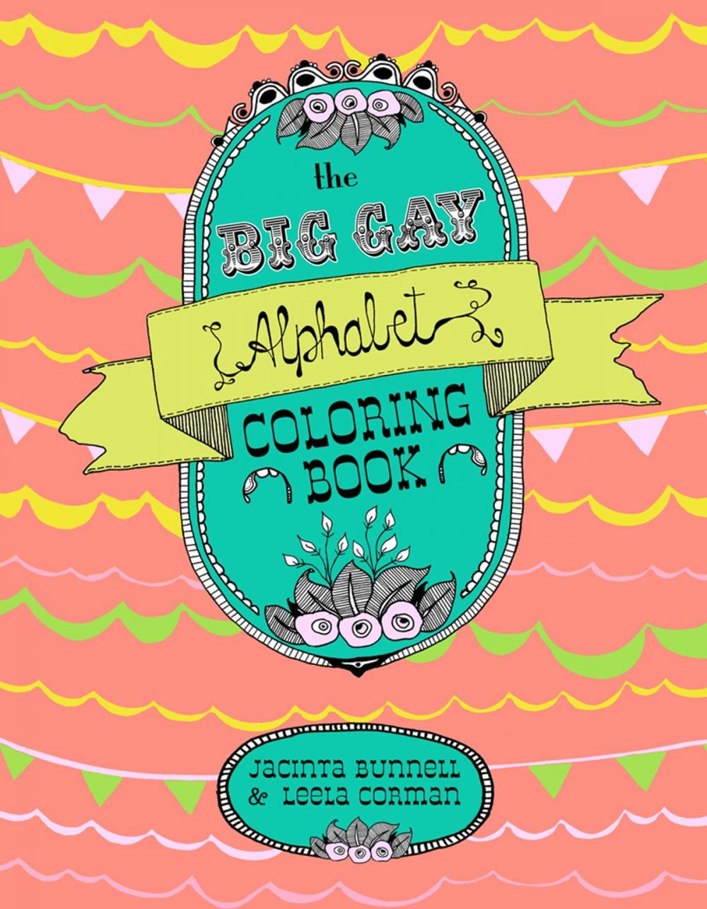 Big bigCover of The Big Gay Alphabet Coloring Book