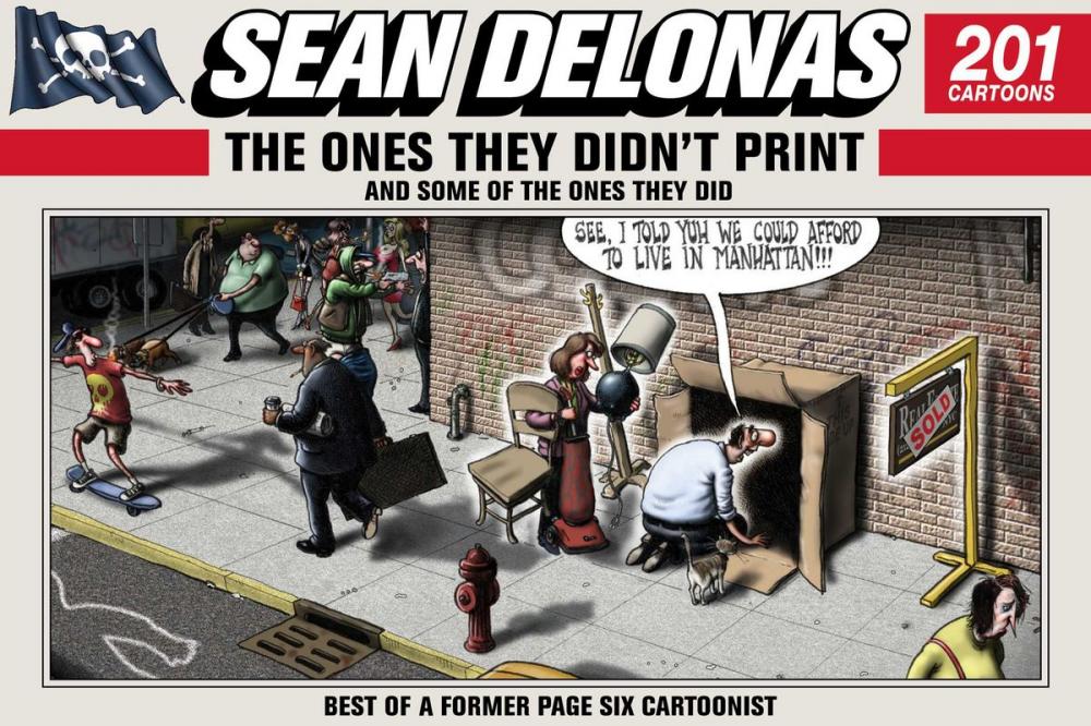 Big bigCover of Sean Delonas: The Ones They Didn't Print and Some of the Ones They Did