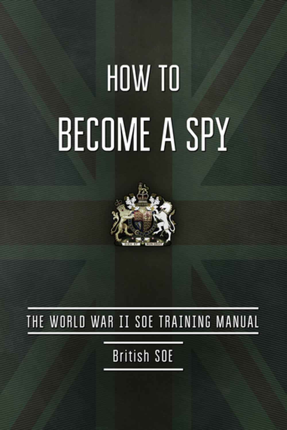 Big bigCover of How to Become a Spy