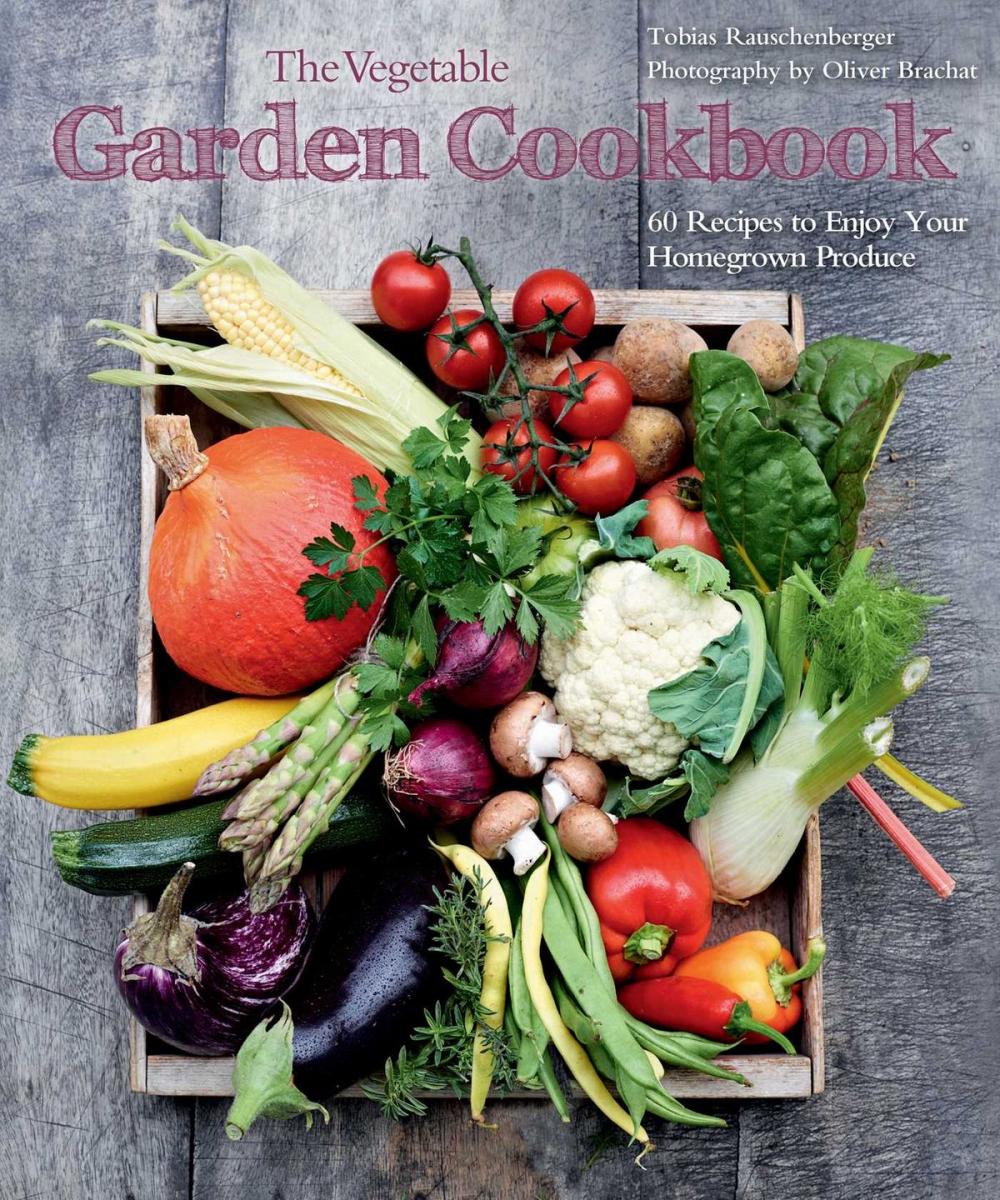 Big bigCover of The Vegetable Garden Cookbook