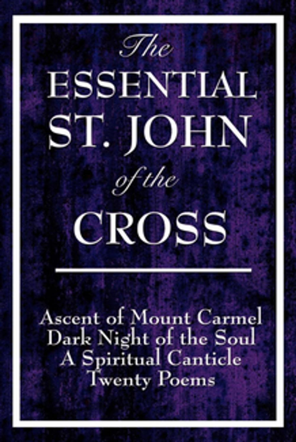 Big bigCover of The Essential St. John of the Cross