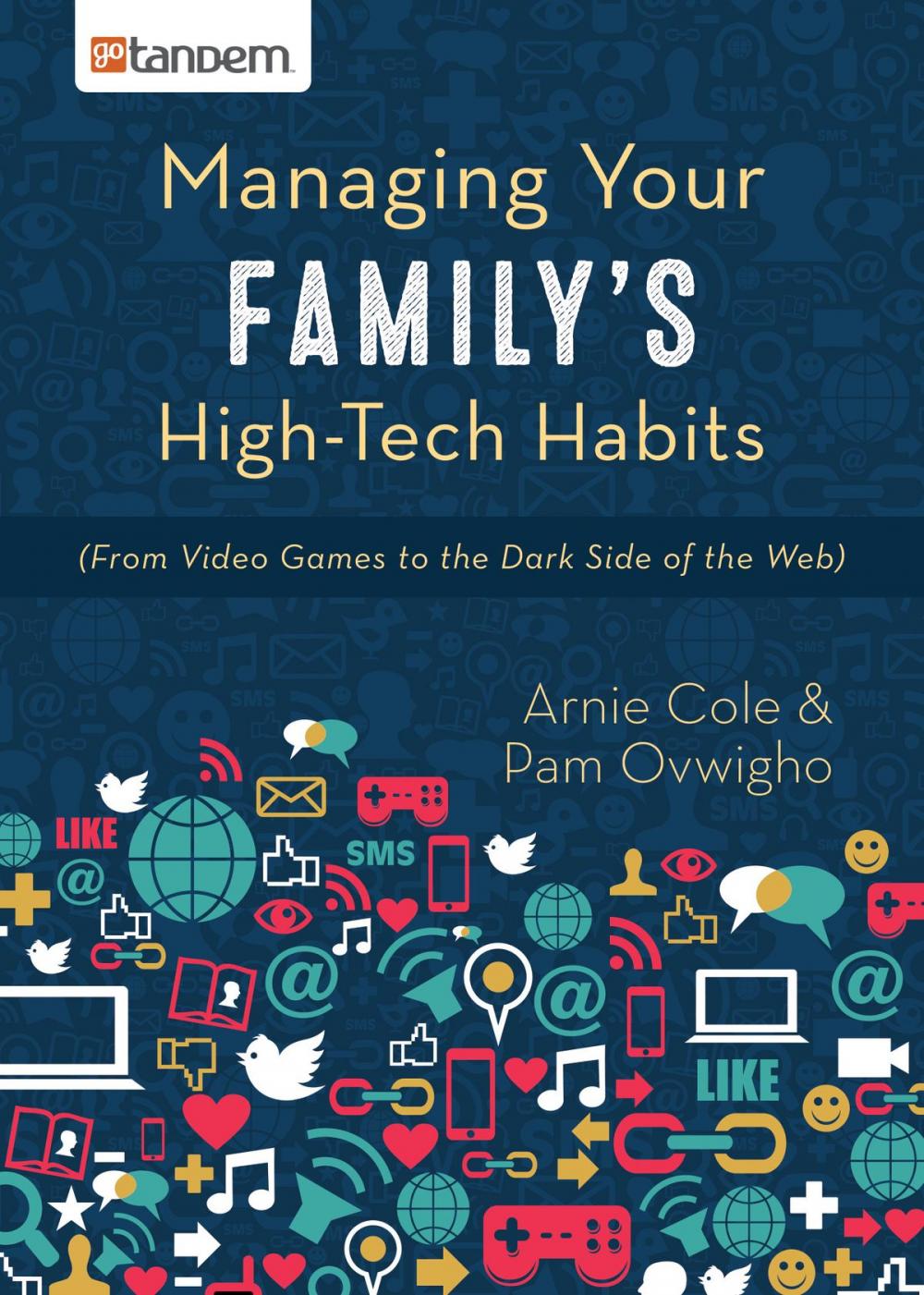 Big bigCover of Managing Your Family's High-Tech Habits