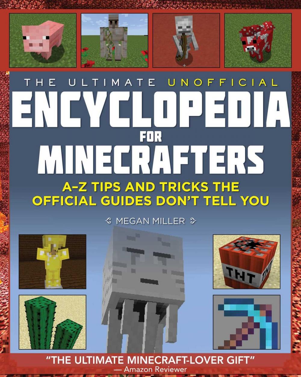 Big bigCover of The Ultimate Unofficial Encyclopedia for Minecrafters