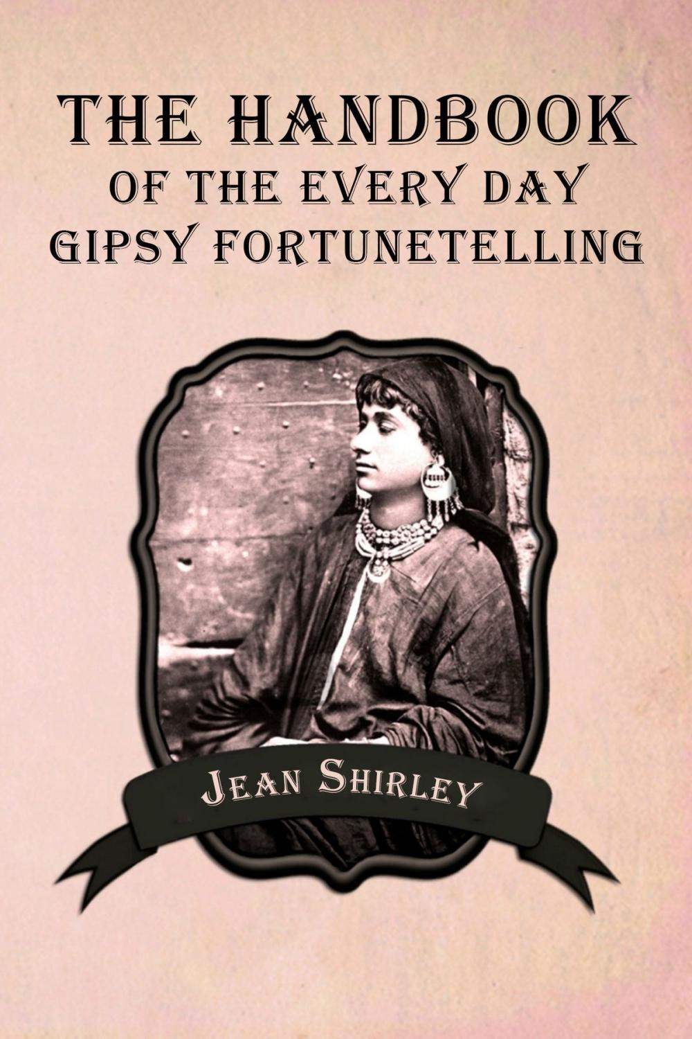 Big bigCover of The handbook of the every day gipsy fortunetelling