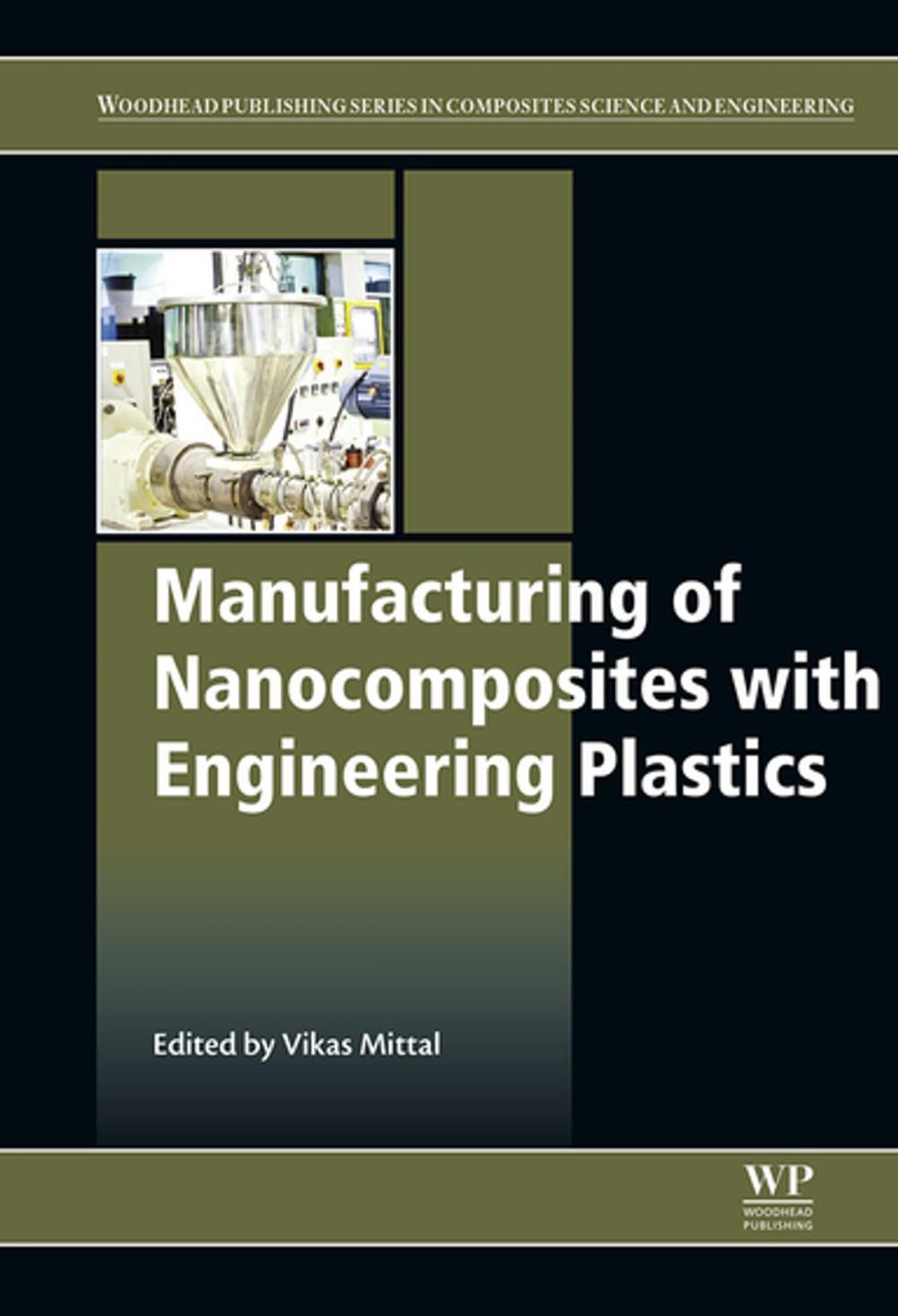 Big bigCover of Manufacturing of Nanocomposites with Engineering Plastics