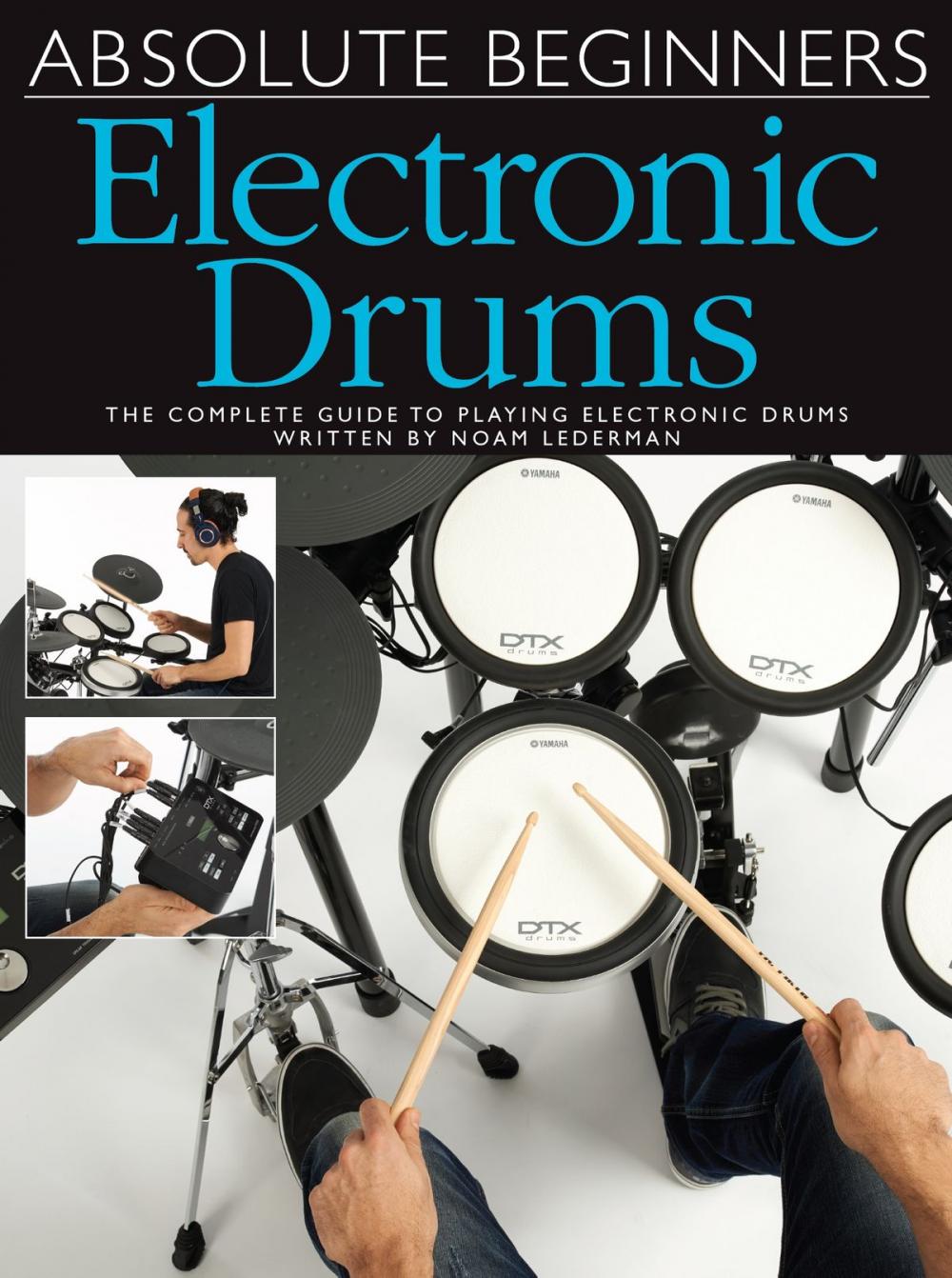 Big bigCover of Absolute Beginners: Electronic Drums