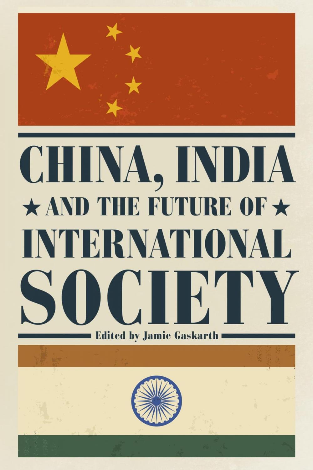 Big bigCover of China, India and the Future of International Society