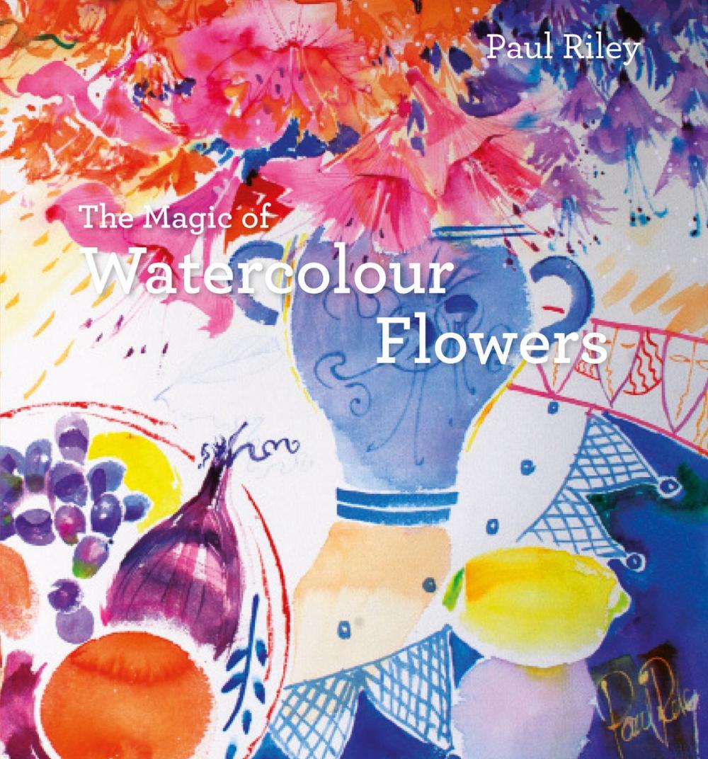 Big bigCover of The Magic of Watercolour Flowers