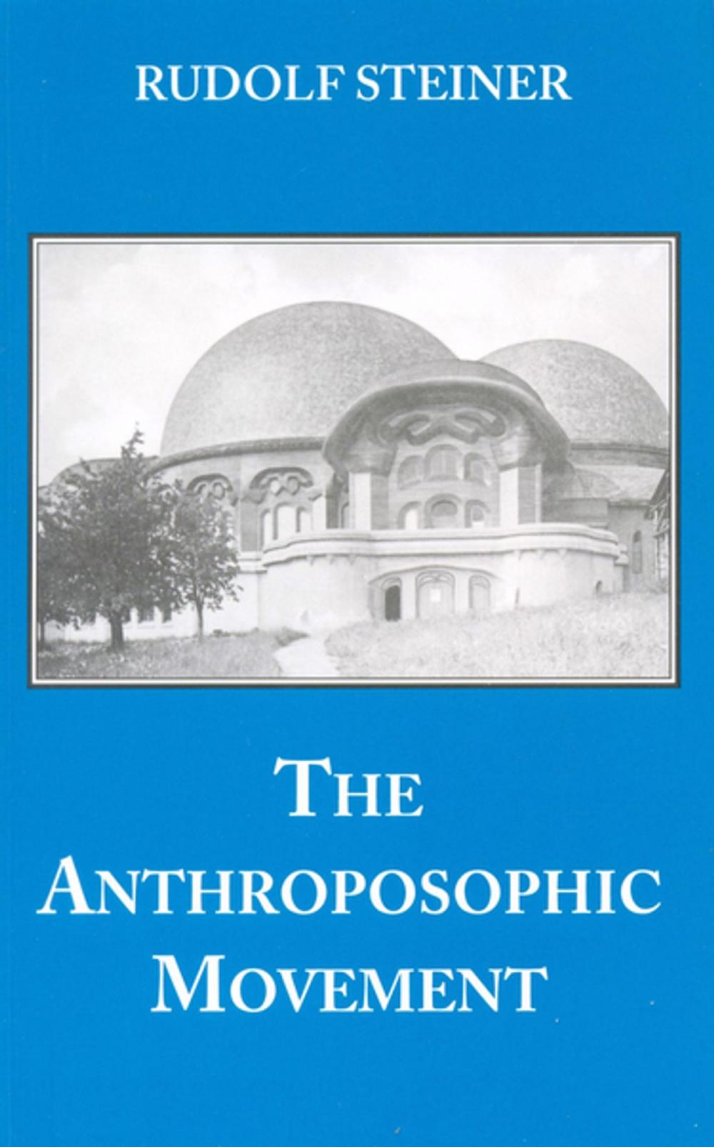 Big bigCover of The Anthroposophic Movement