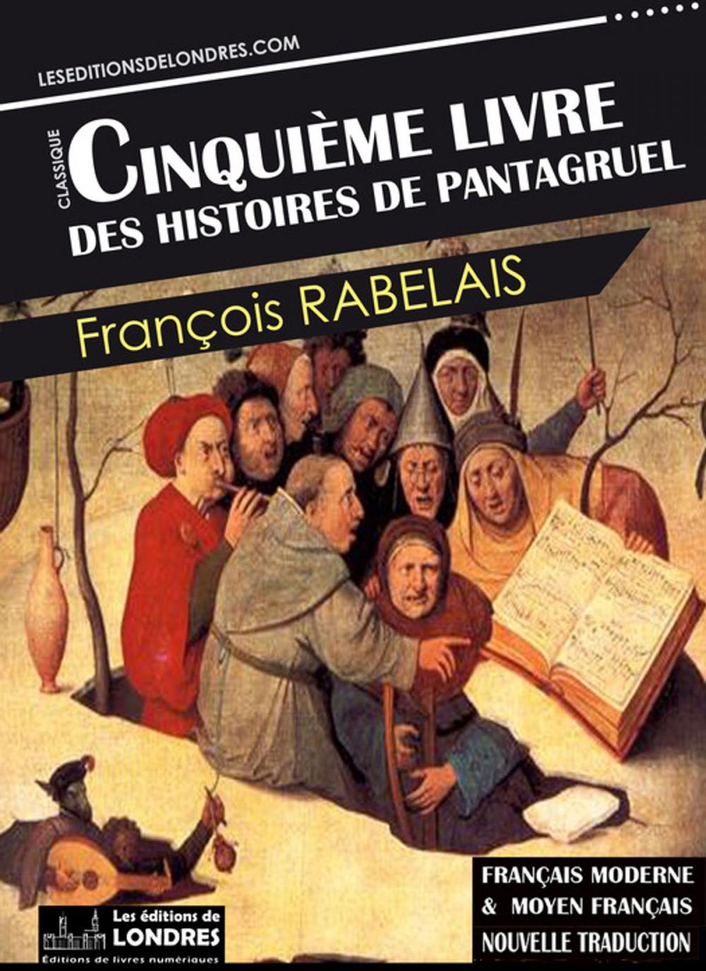 Big bigCover of Le Cinquième livre des histoires de Pantagruel - Français moderne et moyen français