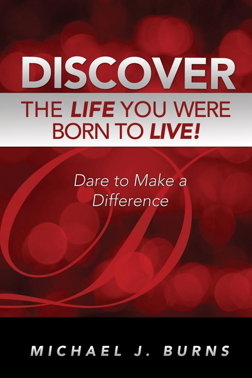 Big bigCover of Discover the Life You Were Born to Live