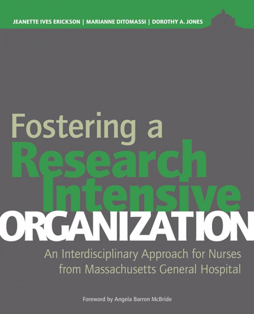 Big bigCover of Fostering a Research-Intensive Organization: An Interdisciplinary Approach for Nurses From Massachusetts General Hospital