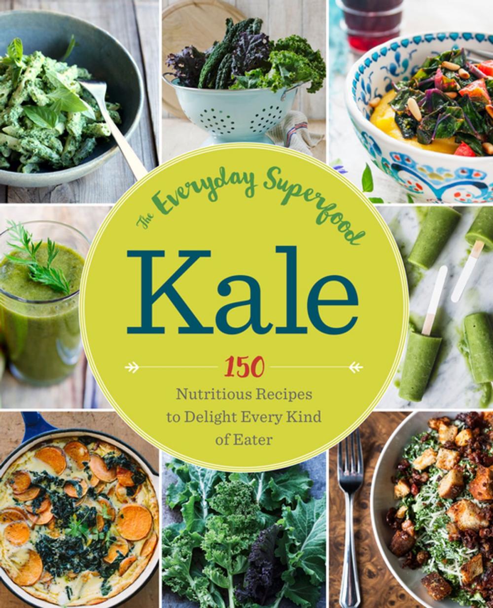 Big bigCover of Kale: The Everyday Superfood