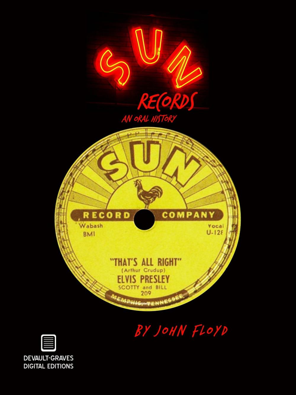 Big bigCover of Sun Records: An Oral History (Second Edition)