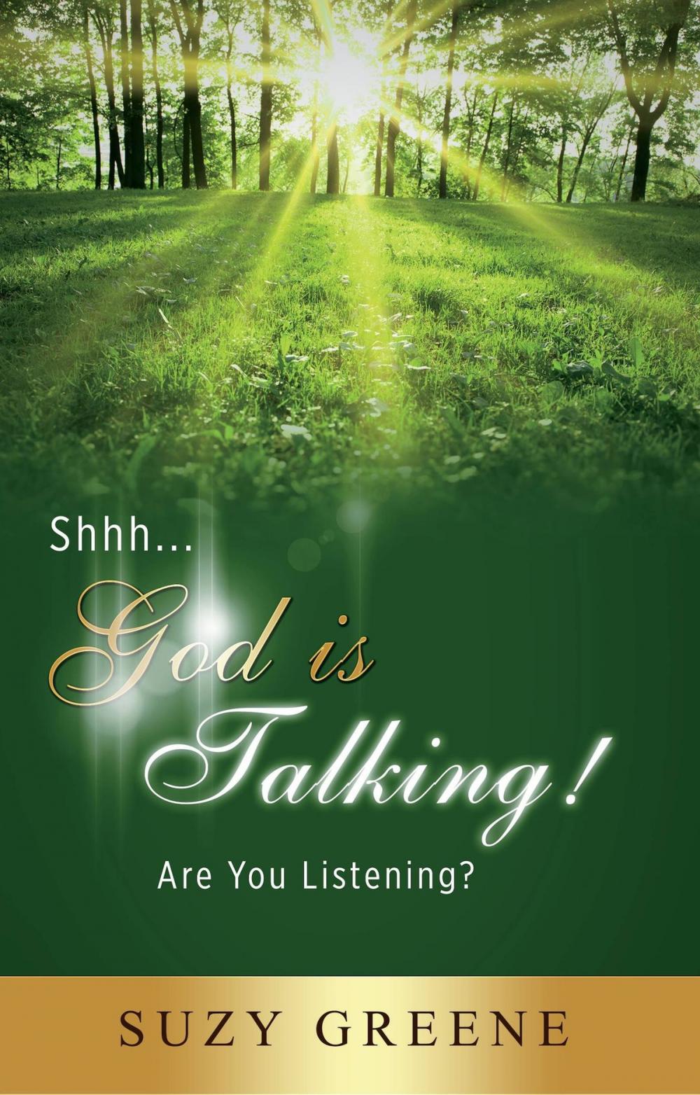 Big bigCover of Shhh...God Is Talking! Are You Listening?