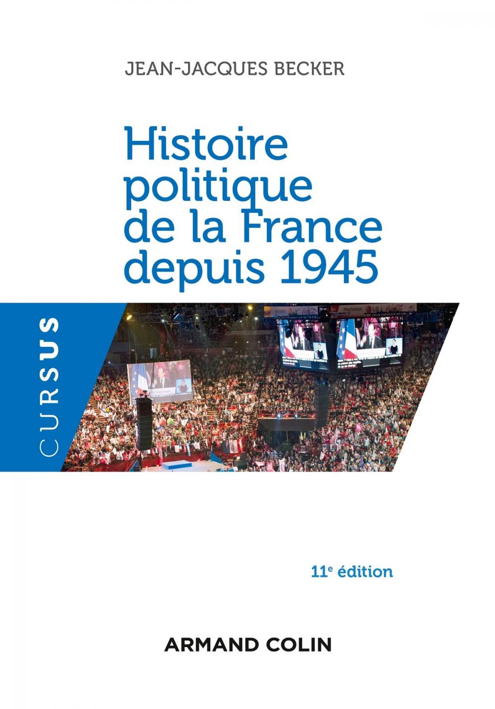 Big bigCover of Histoire politique de la France depuis 1945 - 11e éd.