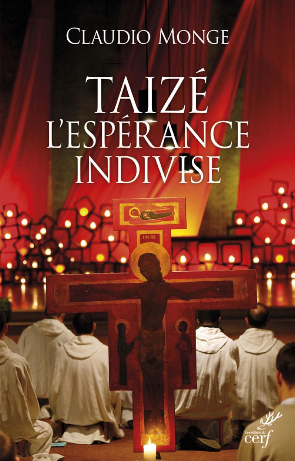 Big bigCover of Taizé. L'espérance indivise