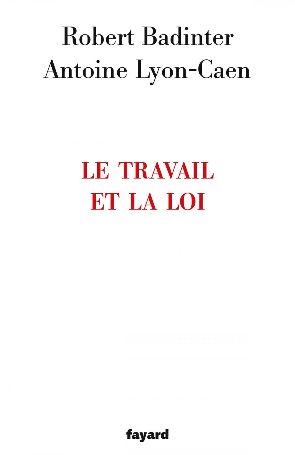 Big bigCover of Le travail et la loi