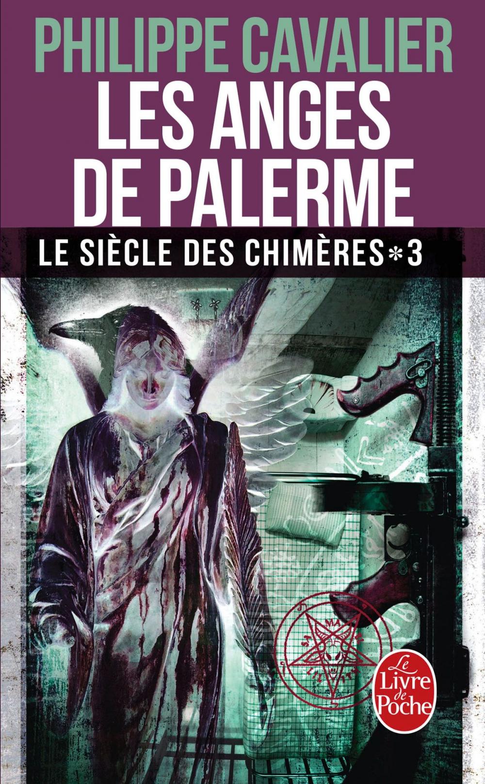 Big bigCover of Les Anges de Palerme (Le Siècle des chimères, Tome 3) (Nouvelle édition)