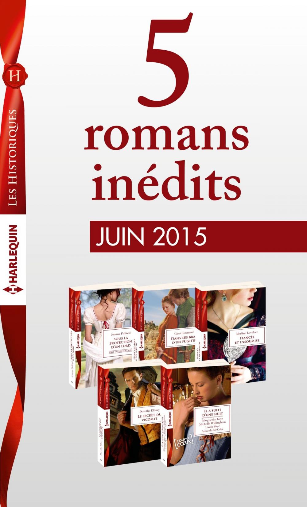 Big bigCover of 5 romans inédits Les Historiques (n°670 à 674 - juin 2015)