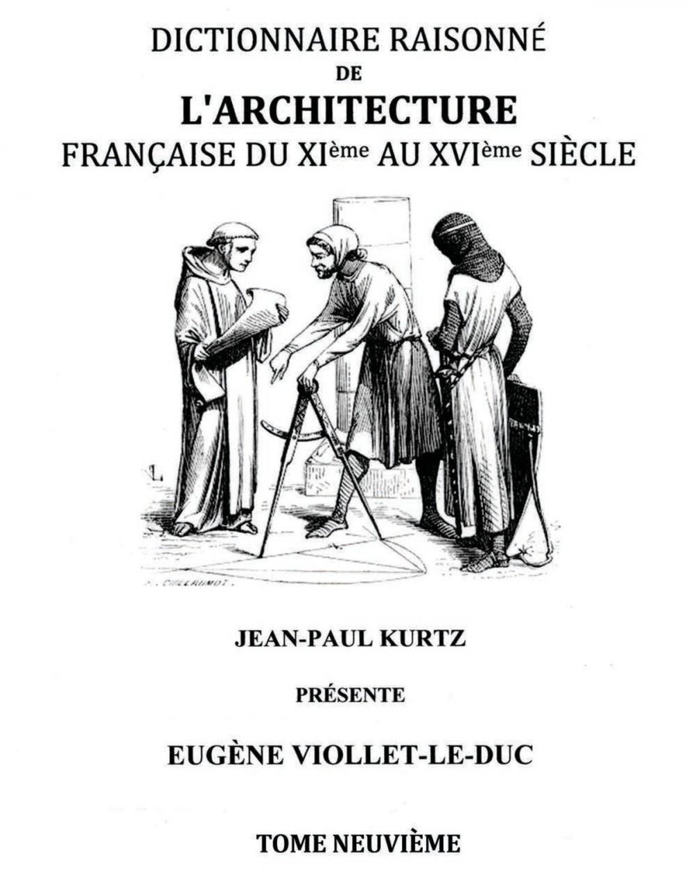 Big bigCover of Dictionnaire Raisonné de l'Architecture Française du XIe au XVIe siècle Tome IX