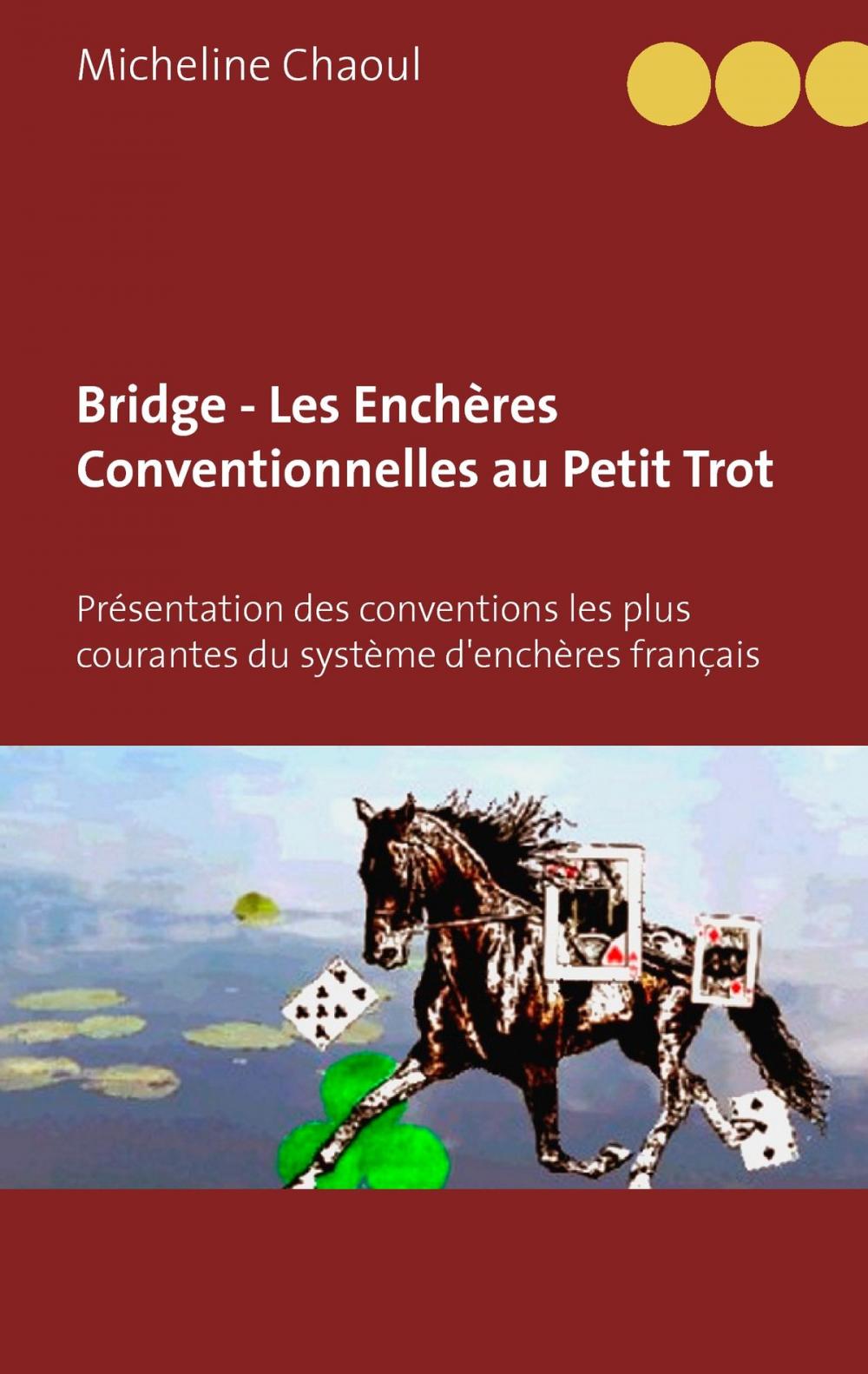 Big bigCover of Bridge - Les Enchères Conventionnelles au Petit Trot