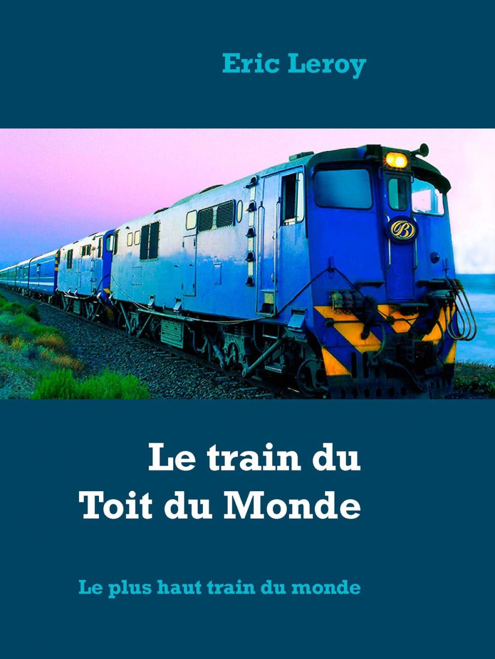 Big bigCover of Le train du Toit du Monde