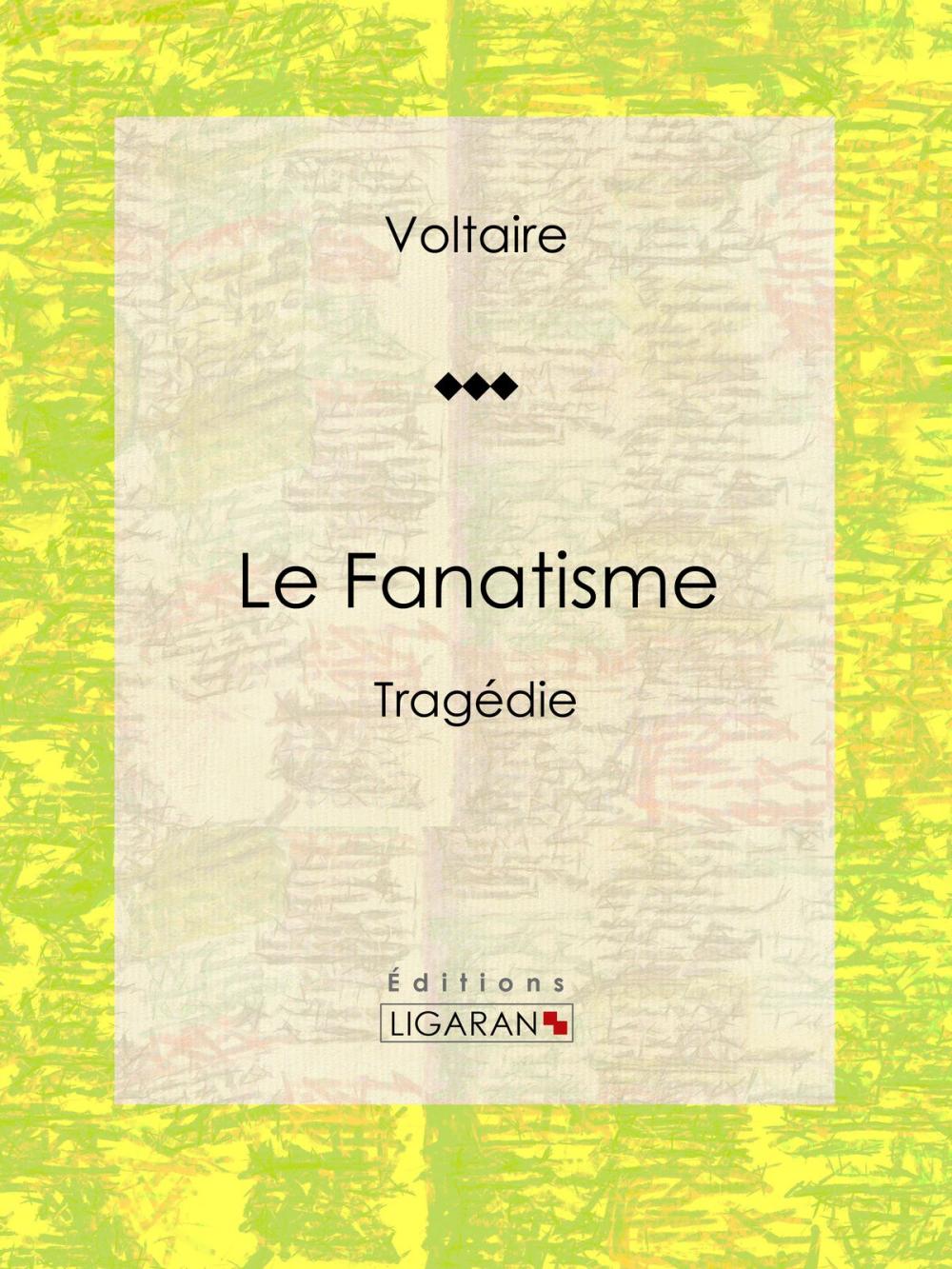 Big bigCover of Le Fanatisme