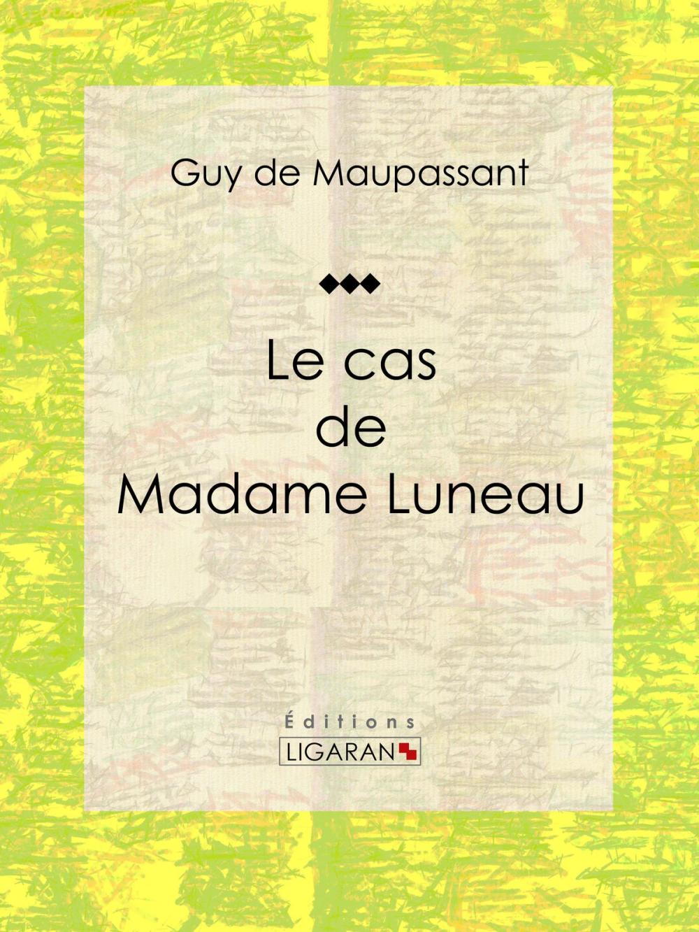 Big bigCover of Le cas de Madame Luneau