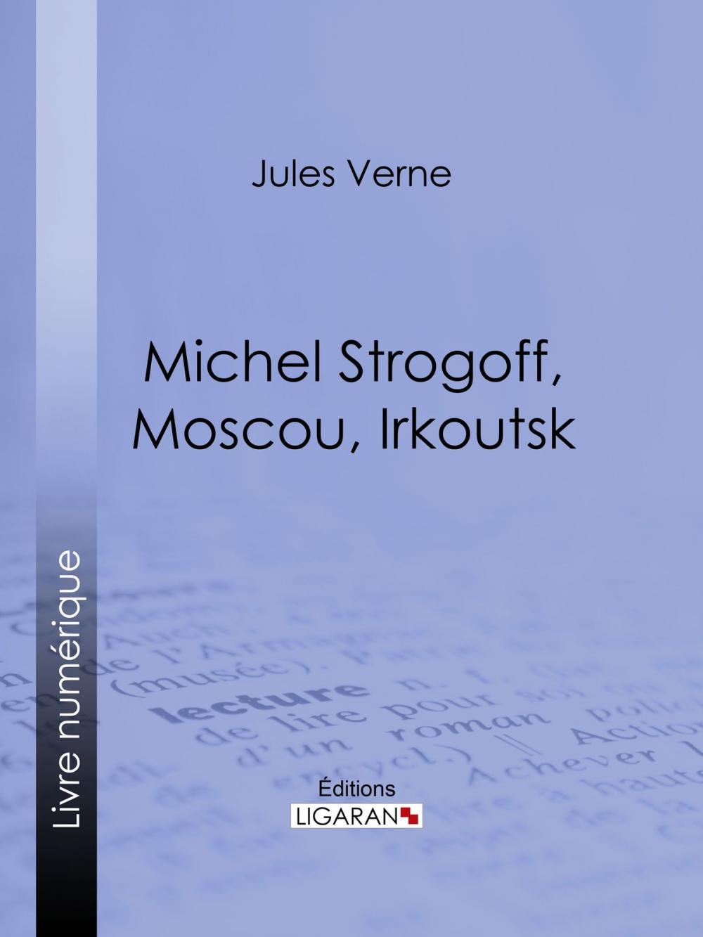 Big bigCover of Michel Strogoff, Moscou, Irkoutsk