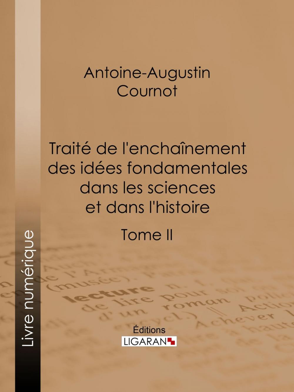 Big bigCover of Traité de l'enchaînement des idées fondamentales dans les sciences et dans l'histoire